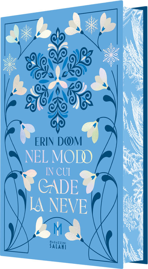 Nel Modo In Cui Cade La Neve. Platinum Erin Doom Magazzini Salani 2025