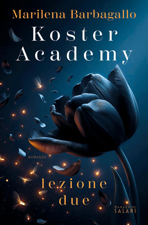 Koster Academy. Lezione Due Marilena Barbagallo Magazzini Salani 2025