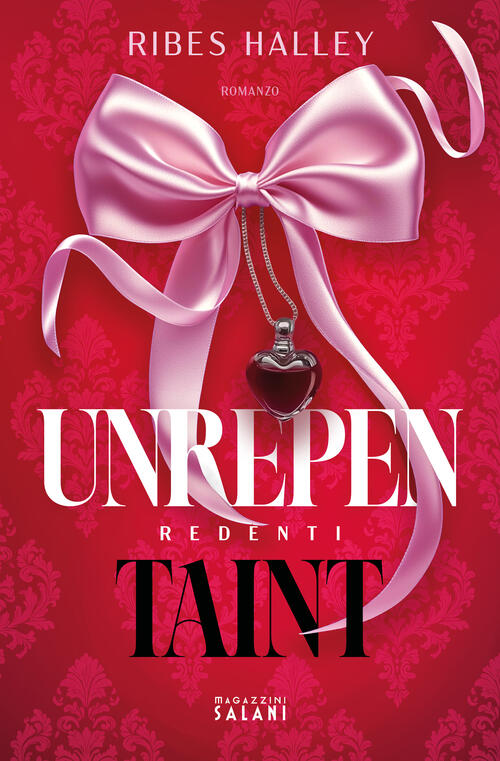 Unrepentaint. Redenti Ribes Halley Magazzini Salani 2025