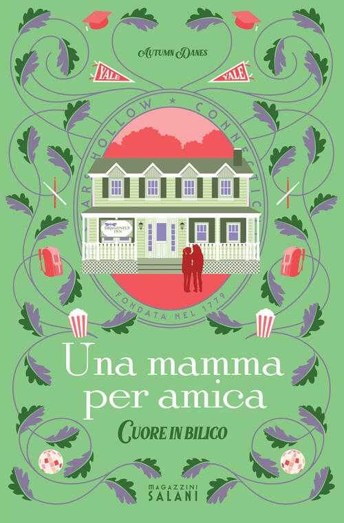 Una Mamma Per Amica. Cuore In Bilico Autumn Danes Magazzini Salani 2026