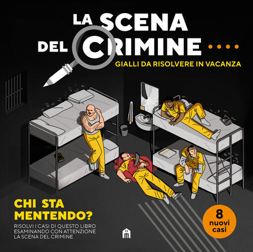 La Scena Del Crimine. Gialli Da Risolvere In Vacanza. Vol. 4 Modesto Garcia Ma