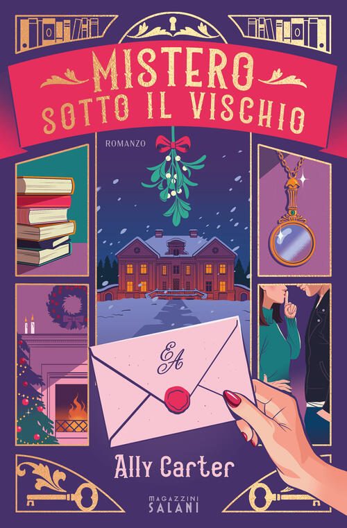 Mistero Sotto Il Vischio Ally Carter Magazzini Salani 2025