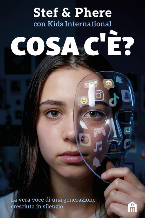 Cosa C'e? La Vera Voce Di Una Generazione Cresciuta In Silenzio Stef & Phere M