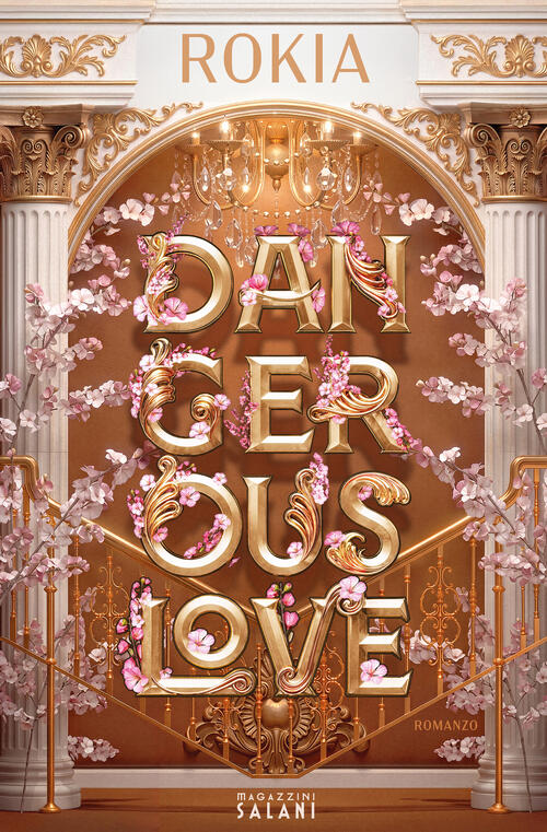 Dangerous Love Rokia Magazzini Salani 2026