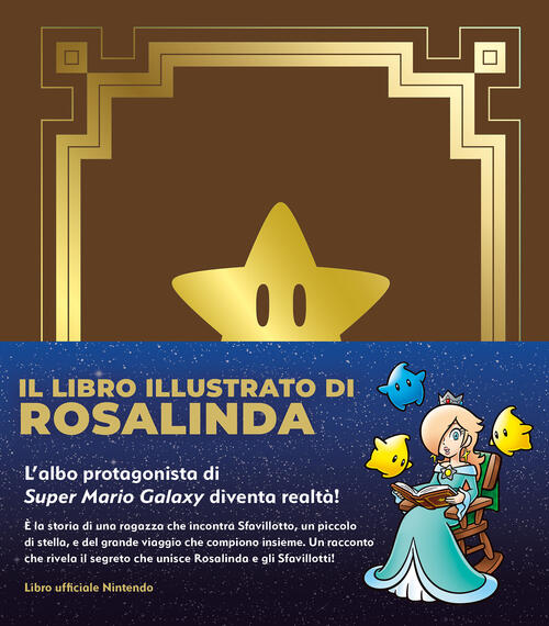 Il Libro Illustrato Di Rosalinda. L'albo Protagonista Di Super Mario Galaxy Ni