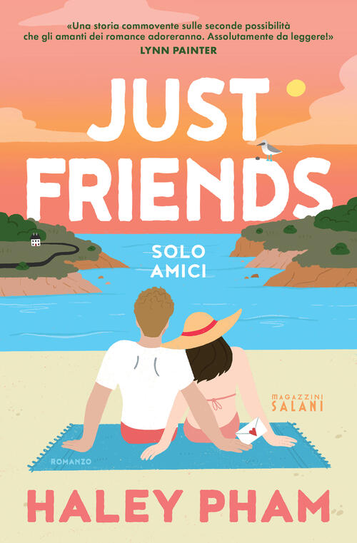 Just Friends. Solo Amici Haley Pham Magazzini Salani 2026