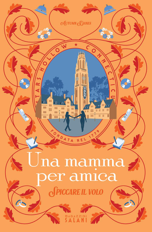 Una Mamma Per Amica. Spiccare Il Volo Autumn Danes Magazzini Salani 2026