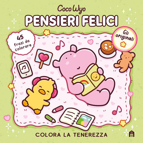 Pensieri Felici. Libro Da Colorare Per Tutte Le Eta. Gli Originali Coco Wyo Co