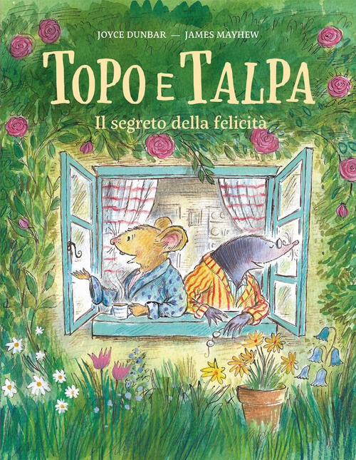 Topo E Talpa. Il Segreto Della Felicita Joyce Dunbar Nomos Edizioni 2024