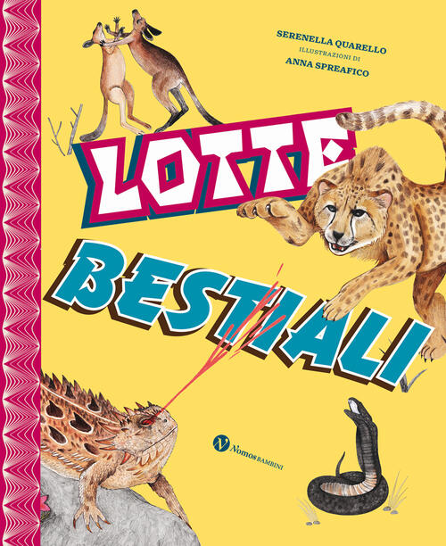 Lotte Bestiali Serenella Quarello Nomos Edizioni 2024
