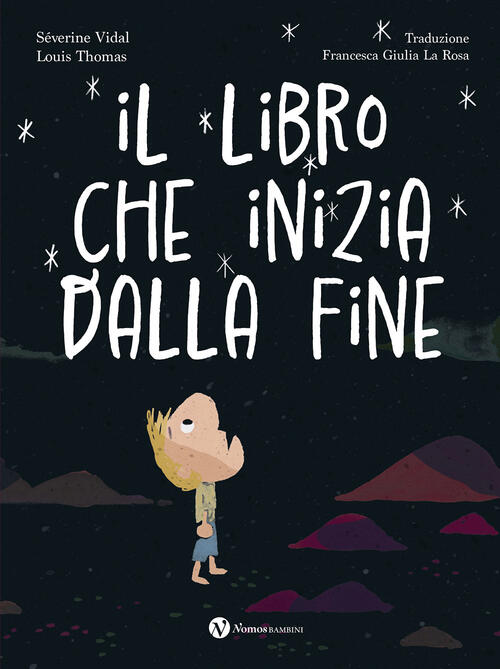 Il Libro Che Inizia Dalla Fine Severine Vidal Nomos Edizioni 2026