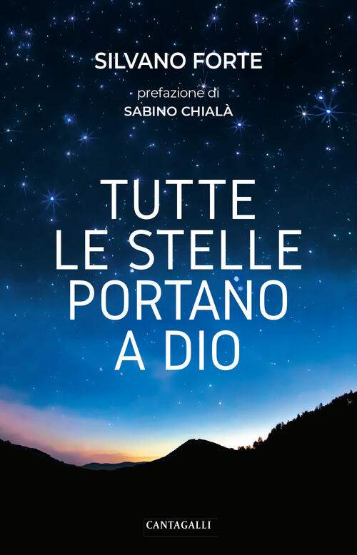 Tutte Le Stelle Portano A Dio Silvano Forte Cantagalli 2024