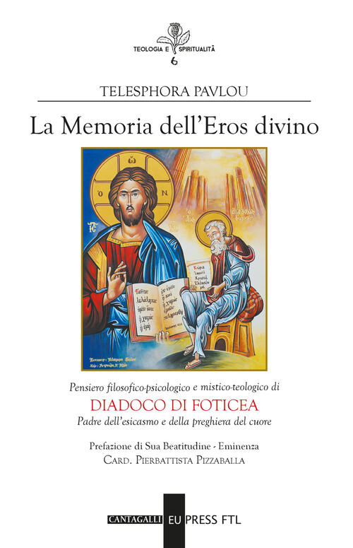 Memoria Dell'eros Divino. Pensiero Filosofico-Psicologico E Mistico-Teologico
