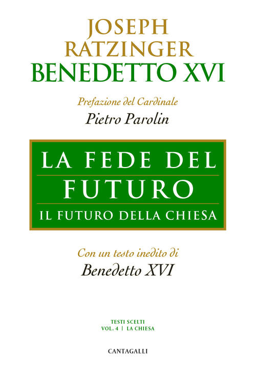 La Fede Del Futuro. Il Futuro Della Chiesa Benedetto Xvi (Joseph Ratzinger) Ca