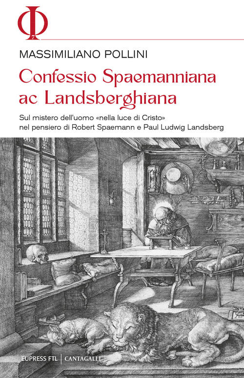 Confessio Spaemanniana Ac Landsberghiana. Sul Mistero Dell'uomo Nella Luce Di