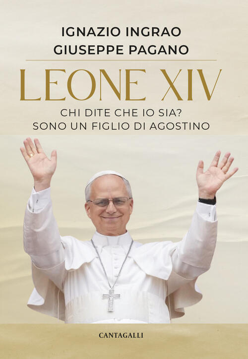 Leone Xiv. Chi Dite Che Io Sia? Sono Un Figlio Di Agostino Ignazio Ingrao Cant