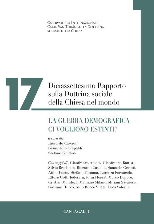 Diciassettesimo Rapporto Sulla Dottrina Sociale Della Chiesa Nel Mondo. La Gue