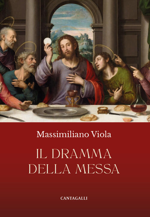 Il Dramma Della Messa Massimiliano Viola Cantagalli 2026