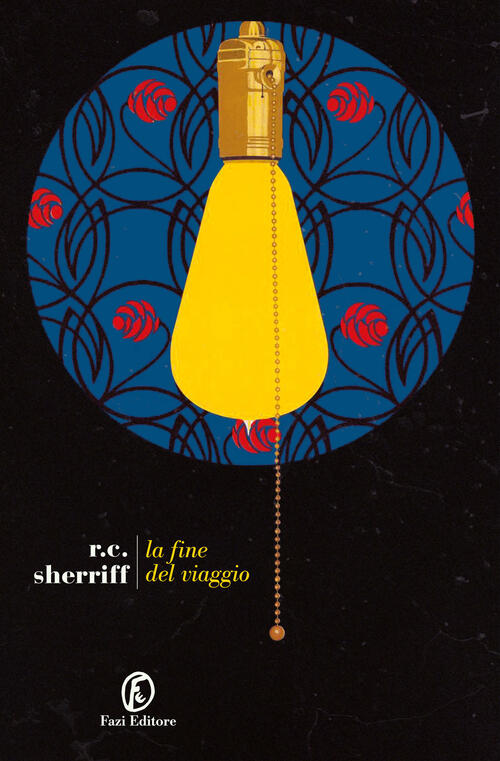 La Fine Del Viaggio R.C. Sherriff Fazi 2025