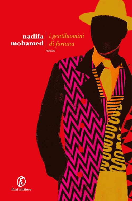 I Gentiluomini Di Fortuna Nadifa Mohamed Fazi 2025