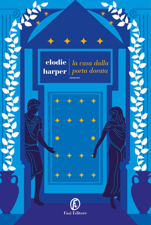 La Casa Dalla Porta Dorata Elodie Harper Fazi 2023