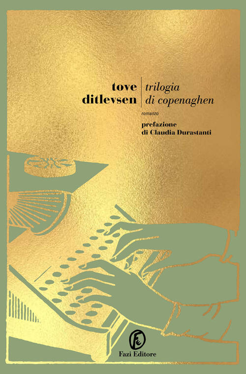 Trilogia Di Copenaghen: Infanzia-Gioventu-Dipendenza Tove Ditlevsen Fazi 2024