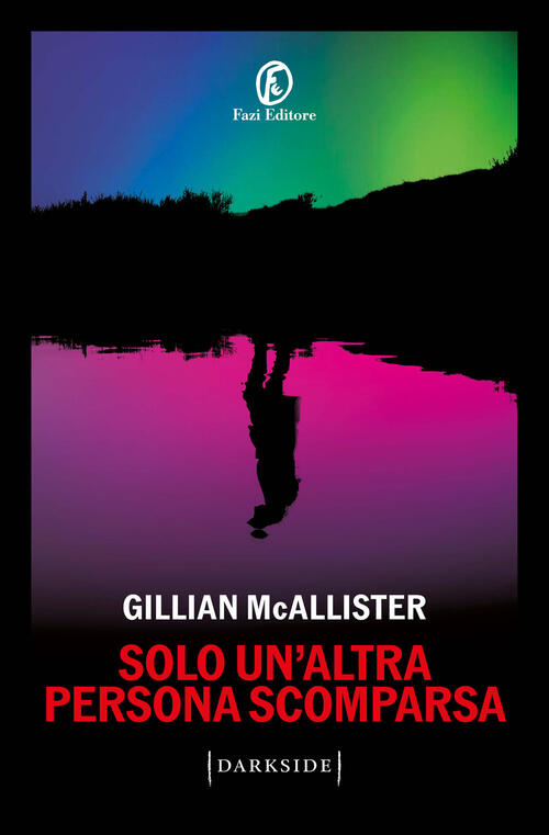 Solo Un'altra Persona Scomparsa Gillian Mcallister Fazi 2024