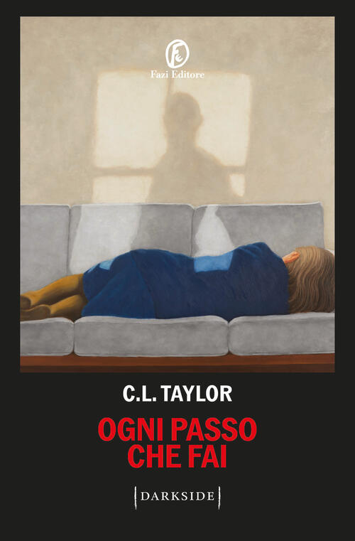 Ogni Passo Che Fai C. L. Taylor Fazi 2026