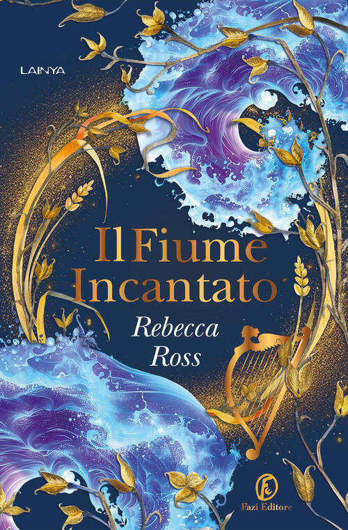 Il Fiume Incantato Rebecca Ross Fazi 2024