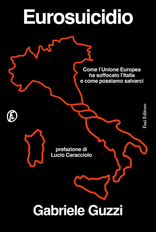 Eurosuicidio Gabriele Guzzi Fazi 2025