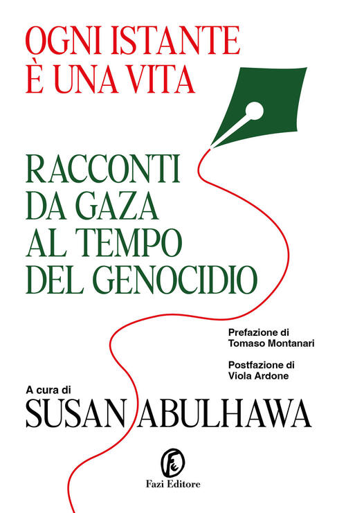 Ogni Istante E Una Vita. Racconti Da Gaza Al Tempo Del Genocidio Fazi 2026