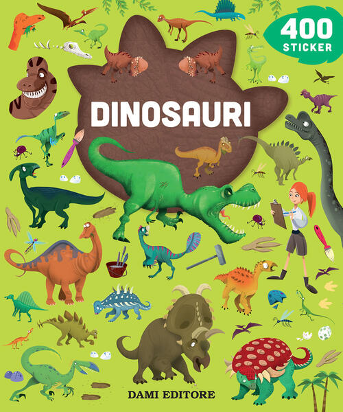 Dinosauri. 400 Stickers. Ediz. A Colori Dami Editore 2023