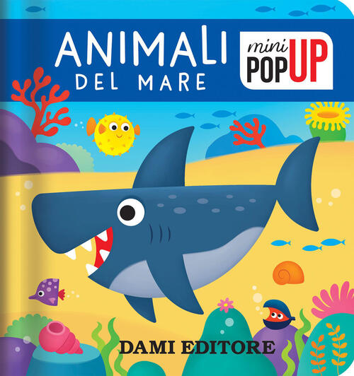 Animali Del Mare. Mini Pop-Up Deborah Forni Dami Editore 2023