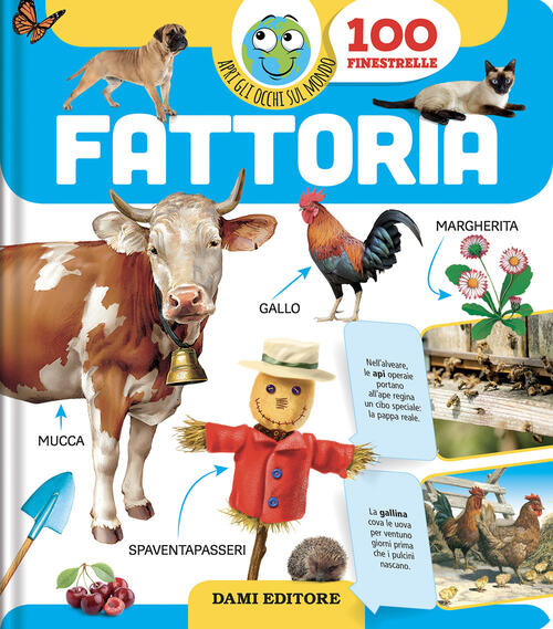 Fattoria. Apri Gli Occhi Sul Mondo. Ediz. A Colori Anna Casalis Dami Editore 2