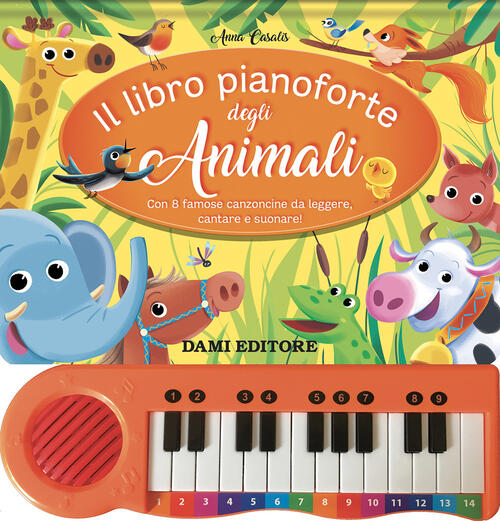 Il Libro Pianoforte Degli Animali. Ediz. A Colori. Con Qr-Code Anna Casalis Da
