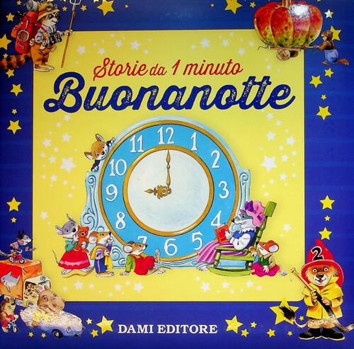 Buonanotte. Storie Da 1 Minuto