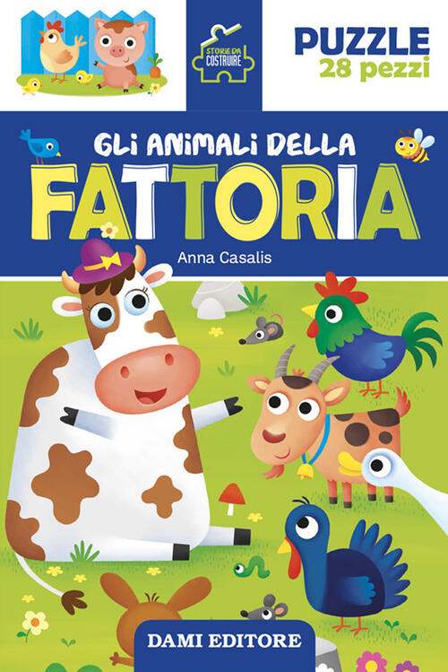 Gli Animali Della Fattoria. Storie Da Costruire. Ediz. A Colori. Con Puzzle Da
