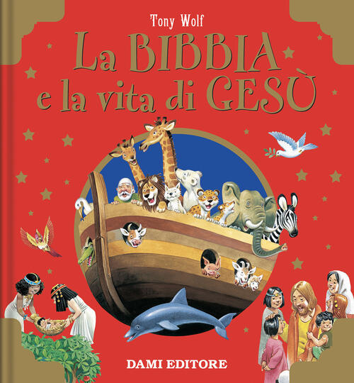 La Bibbia E La Vita Di Gesu Anna Casalis Dami Editore 2024