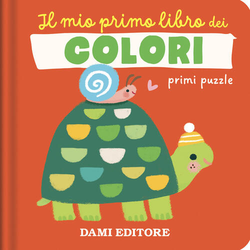 Il Mio Primo Libro Dei Colori. Primi Puzzle Dami Editore 2024