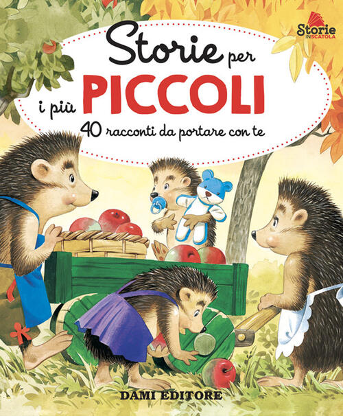 Storie Per I Piu Piccoli. 40 Racconti Da Portare Con Te Anna Casalis Dami Edit