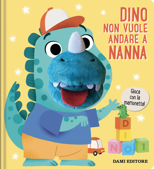 Dino Non Vuole Andare A Nanna Dami Editore 2024