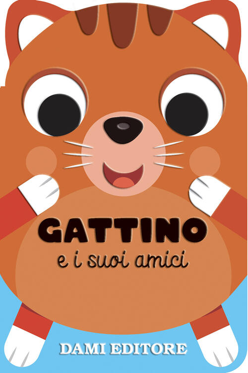 Gattino E I Suoi Amici Anna Casalis Dami Editore 2025