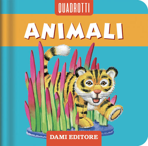 Animali Anna Casalis Dami Editore 2025