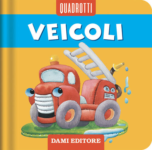 Veicoli Anna Casalis Dami Editore 2025