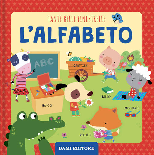 Alfabeto. Tante Belle Finestrelle Martina Boschi Dami Editore 2025