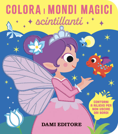 Colora I Mondi Magici Scintillanti Vinicio Salvini Dami Editore 2025