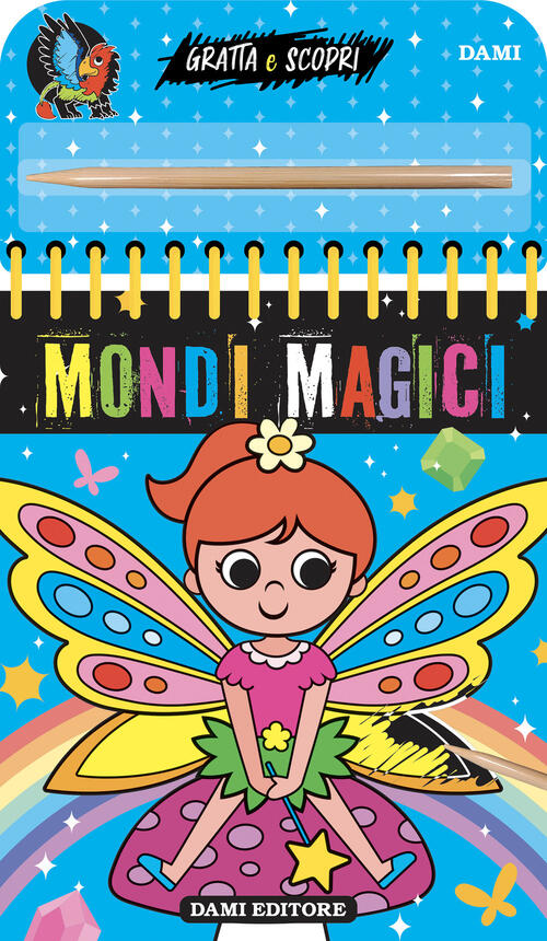 Mondi Magici. Gratta E Scopri Anna Casalis Dami Editore 2026