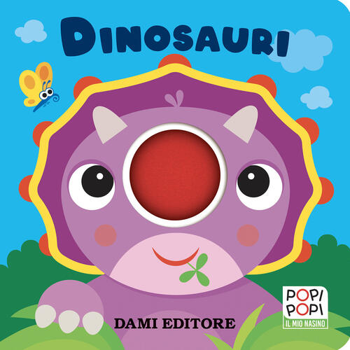 Dinosauri. Popi Popi Anna Casalis Dami Editore 2026