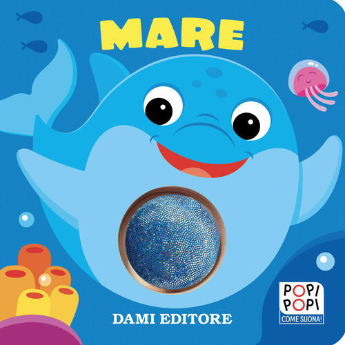 Mare. Popi Popi Serena Vezzani Dami Editore 2026