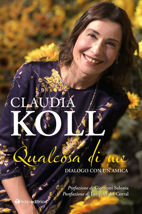 Qualcosa Di Me. Dialogo Con Un'amica Claudia Koll Tau 2025